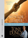 The Mentor Leader (MP3): Secrets to Building People and Teams that Win Consistently
